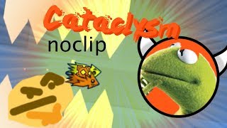 Cataclysm Noclip by CoolManGame (me)