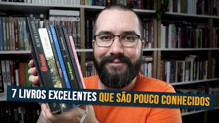 7 LIVROS EXCELENTES QUE SÃO POUCO CONHECIDOS #2