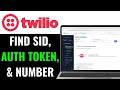 How to Find Your Twilio Account SID, Auth Token and Phone Number 2025 (QUICK GUIDE)