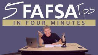 5 FAFSA tips YOU need to know...in under 4 minutes!