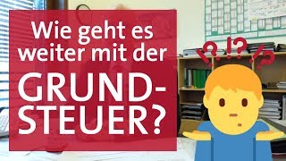 Wie geht´s weiter mit der Grundsteuer?