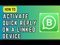 How to Activate WhatsApp Business Auto Reply on a linked Device