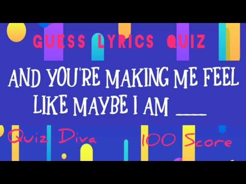 Guess Lyrics Quiz Answer Youtube