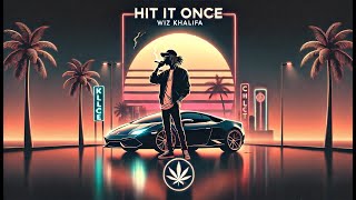 Wiz Khalifa - Hit It Once (Official Lyrics Video)