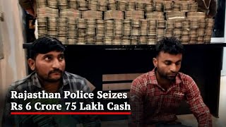 Rajasthan Police Seizes Over Rs 6 Crore In Cash From Unidentified Car, 2 Apprehended