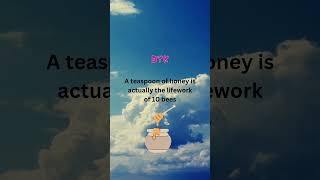 A teaspoon of honey is actually the lifework of...........#amazingfactsfacts #shorts #trending