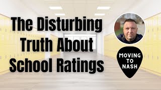 The Disturbing Truth About School Ratings