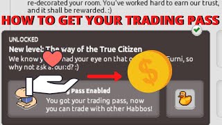 How To Get Your Habbo Trading Pass In 3 Days (OLD TUTORIAL)