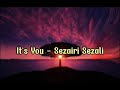 Its You - Sezairi Sezali (Lirik) Cover