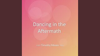 Dancing in the Aftermath