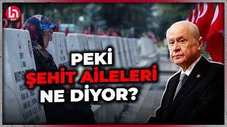 Bahçeli'nin Öcalan çağrısına şehit ailelerinden büyük tepki!