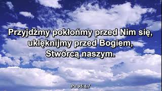 Przyjdźmy pokłońmy przed Nim się