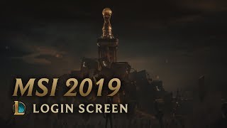 MSI 2019 | Login Screen - League of Legends (featuring Sara Skinner)