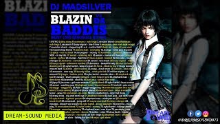 DJ Madsilver - Blazin Da Baddis Vol. 2