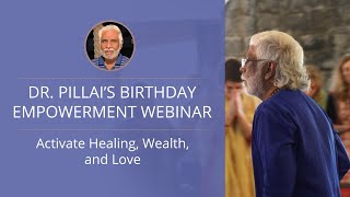 Call on God : Dr. Pillai's Birthday Empowerment Webinar