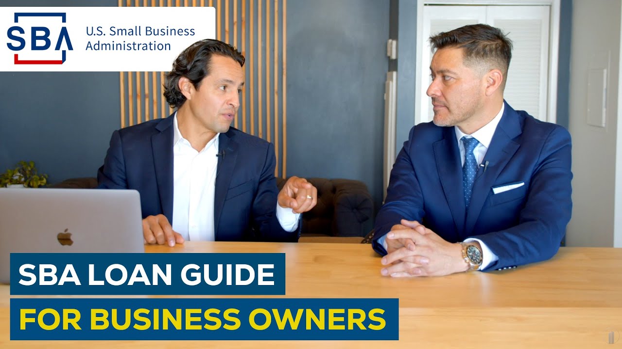 Sba Loan Guide For Business Owners A Step By Step Walkthrough Youtube