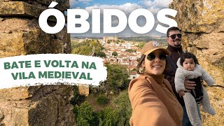 ÓBIDOS - VILA MEDIEVAL I Roteiro, dicas, curiosidades e PREÇOS