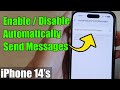 iPhone 14/14 Pro Max: How to Enable/Disable Automatically Send Messages