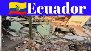 Earthquake in Ecuador | Earthquake in Ecuador 2022