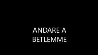 Andare a Betlemme - canti con testo