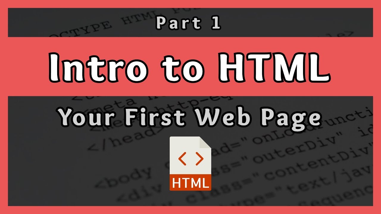 Introduction To HTML || Your First Web Page || Part 1 - YouTube