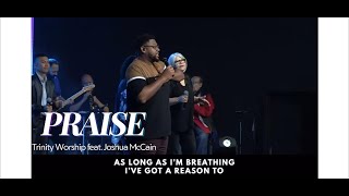 PRAISE-Trinity Worship feat.Joshua McCain