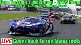 Gran Turismo 7 livestream - GTWS Manu Rd1 -Group 3 - Suzuka International Circuit