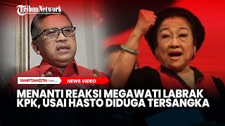 Menanti Reaksi Megawati Soekarnoputri Labrak KPK Usai Hasto Kristiyanto Diduga Tersangka