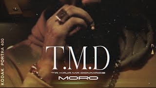 MORO - T.M.D