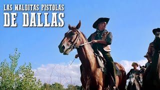 Las malditas pistolas de Dallas | PELÍCULA DEL OESTE | Cowboy Film | Cine Occidental