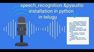 how to install pyaudio & speechrecognition in python|| in telugu