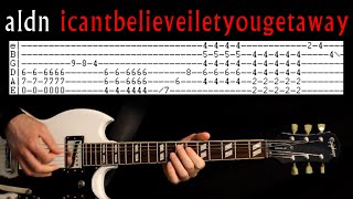 aldn icantbelieveiletyougetaway Guitar Lesson / Guitar Tab / Guitar Tabs / Chords / Guitar Cover