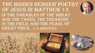 The Hidden Hebrew Poetry of Jesus in Matthew 13:24-50