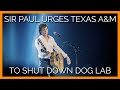 Sir Paul McCartney Wants Texas A&M to Shut its Dog Lab Down