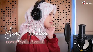 YANG TERDALAM PETERPAN COVER BY SYIFA AZIZAH