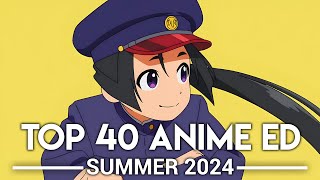 My Top 40 Anime Endings - Summer 2024