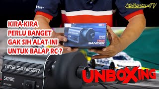 UNBOXING | KIRA-KIRA PERLU GAK SIH ALAT INI UNTUK BALAP RC | SKYRC TIRE SANDER