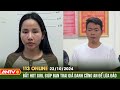 Bắt thêm đối tượng vụ giả cán bộ Công an lừa 'chạy án' | Bản tin 113 online ngày 22/10 | ANTV