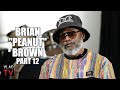 Brian Brown on Starting BMB Records, Friends Squandering Millions He Left While in Prison (Part 12)