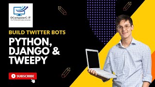 Learn how to Build Twitter Bots With Python Django and Tweepy