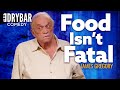 Food Isn't Fatal. James Gregory - Full Special