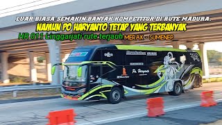 LUAR BIASA❗ BANYAK PILIHAN RUTE MADURA, NAMUN PO HARYANTO TETAP YANG TERBANYAK | \