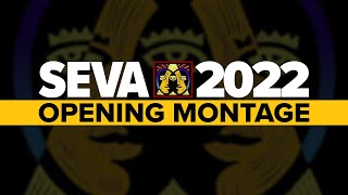 SEVA 2022: Opening Montage