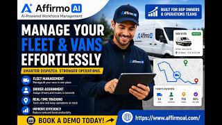 Smarter Dispatch & Fleet Management with Affirmo AI