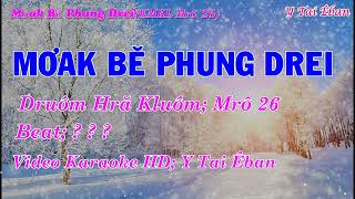 klei mun noel -  Mơak bĕ phung drei - druôm hră kluôm mrô 26 - karaoke beat