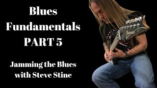Blues Fundamentals Part 5:  Jamming the Blues with Steve Stine |  Guitar Solo Improvisation