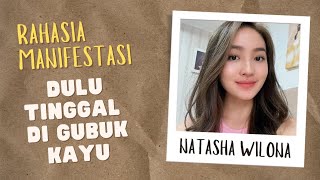 TEKNIK MANIFESTASI LOA NATASHA WILONA | DULU MISKIN TINGGAL DI GUBUK KAYU, SEKARANG BANYAK BISNIS!