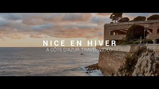 NICE EN HIVER.  A Côte d'Azur Travel Video (Nice, France - French Riviera)