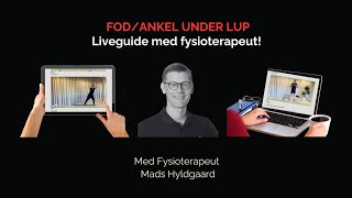 Fod og ankel under lup: Liveguide med FysioFeminin's fysioterapeut!