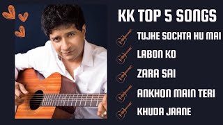 Best of KK Audio Jukebox Songs 2024🔥| TujheSochta|LabonKo| ZaraSa|  AnkhonMaiTeri|@MusicJoshDaily